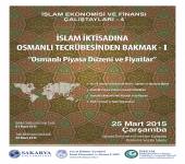 ÇALIŞTAY-İSLAM İKTİSADINA OSMANLI TECRÜBESİNDEN BAKMAK